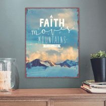 Metallschild groß - Faith moves Mountains