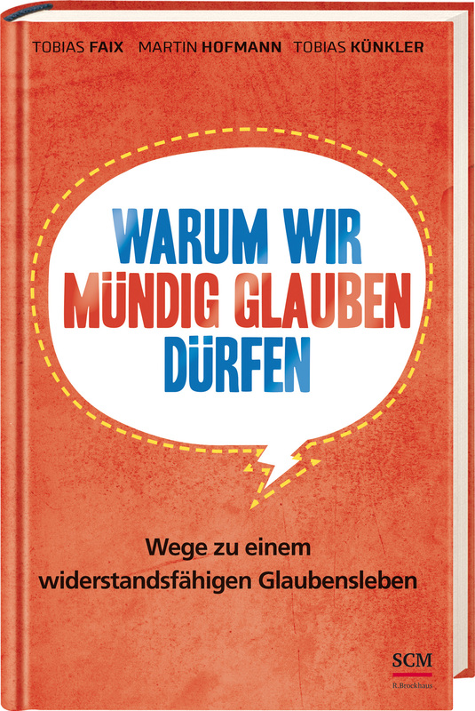 Preview: Warum wir mündig glauben dürfen