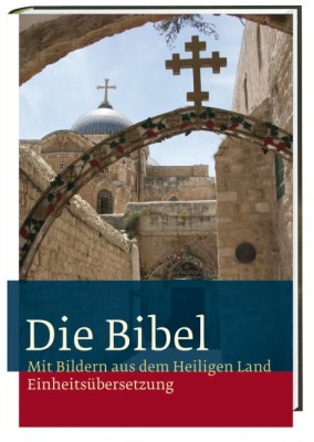 Die Bibel - Einheitsübersetzung