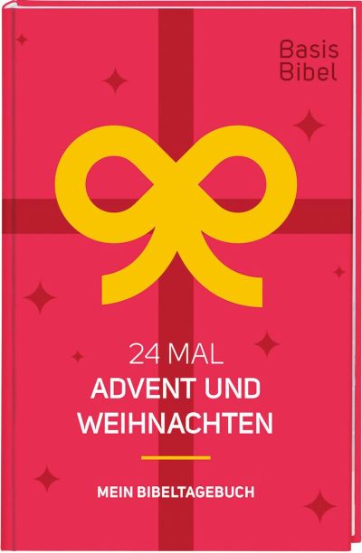 Basisbibel. 24 Mal Advent und Weihnachten
