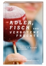 Adler, Fisch und verbotene Früchte