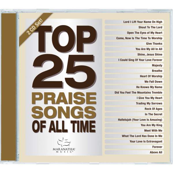 Top 25 Praise Songs Of All Time