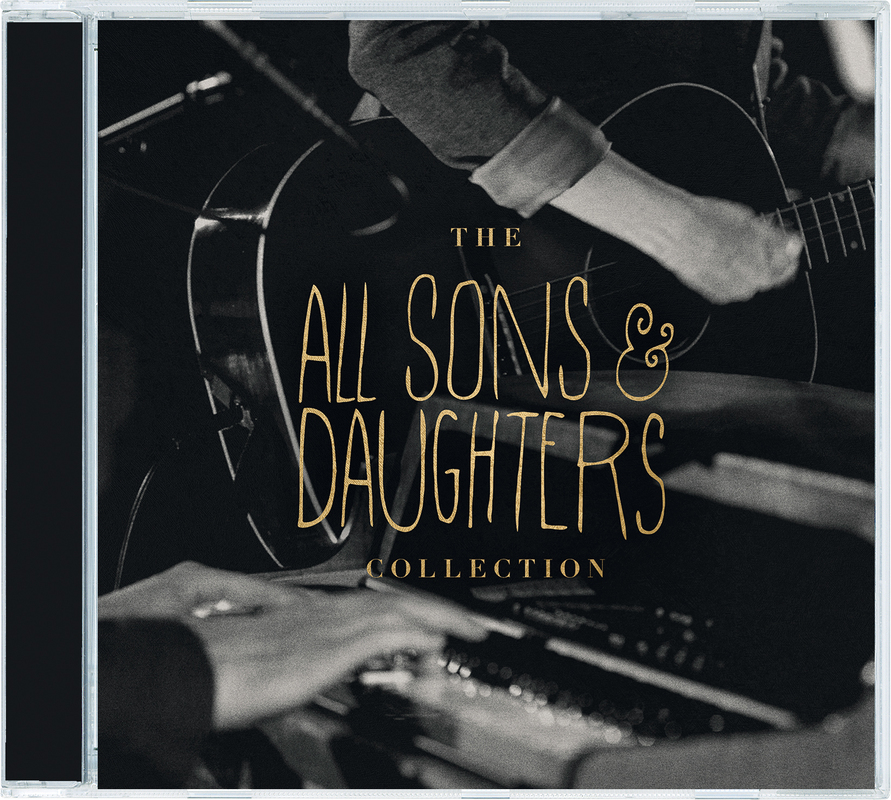 The All Sons & Daughters Collection