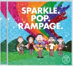 SPARKLE. POP. RAMPAGE.
