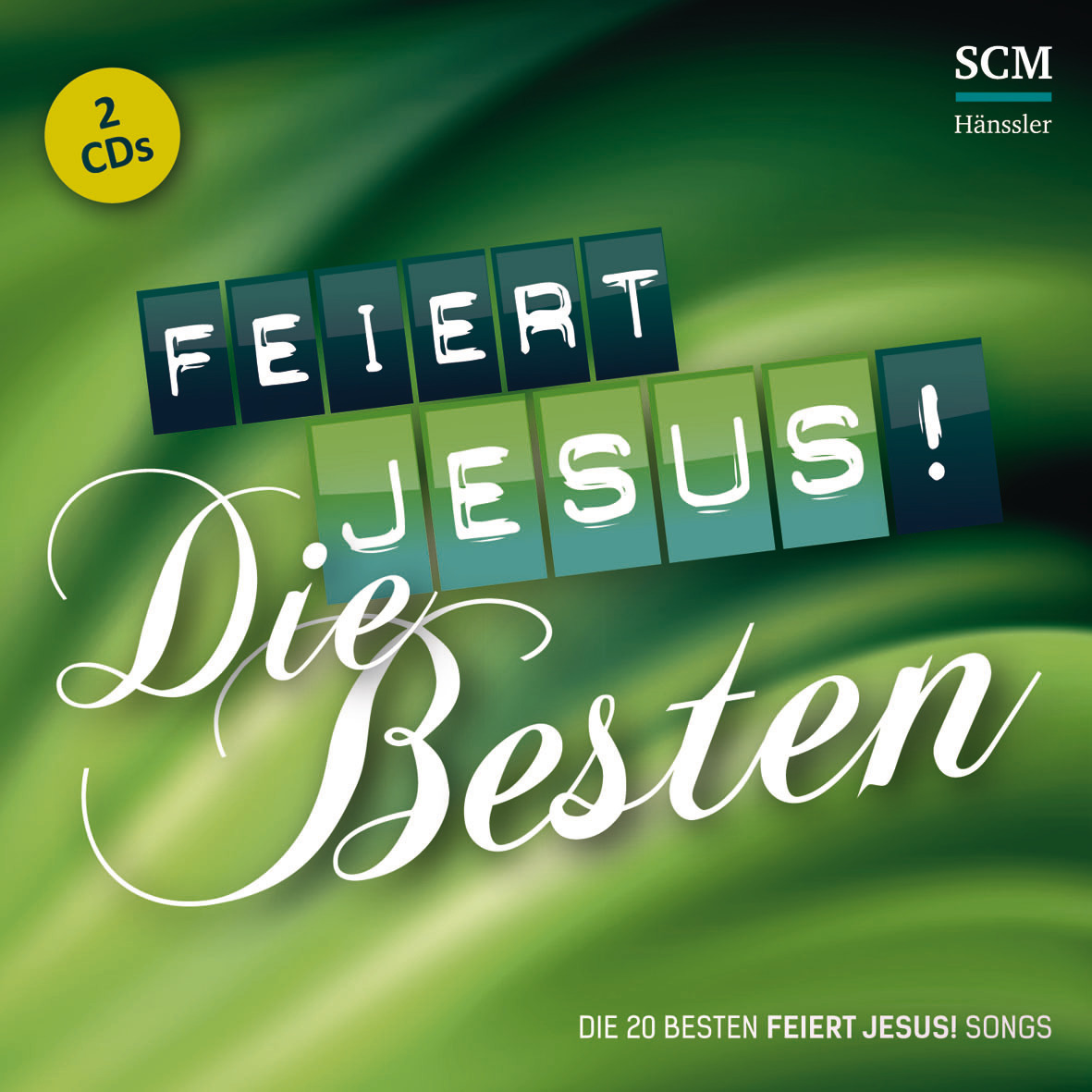 Feiert Jesus! Die Besten