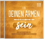 In deinen Armen darf ich sein