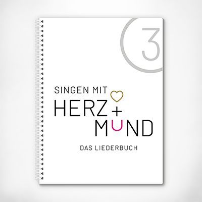 Singen mit Herz + Mund 3 - Das Liederbuch