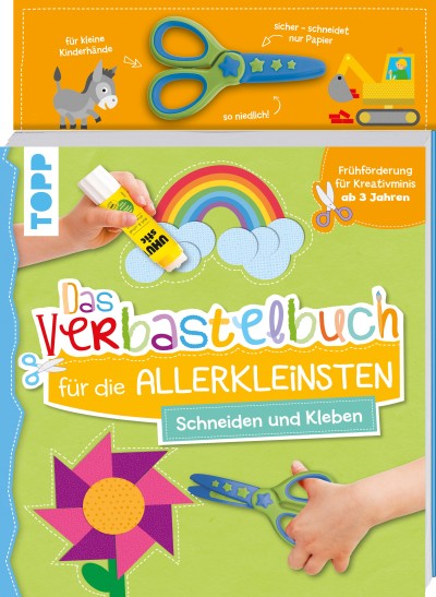Das Verbastelbuch für die Allerkleinsten - Schneiden und Kleben