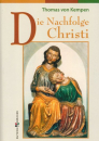 Die Nachfolge Christi - Thomas von Kempen