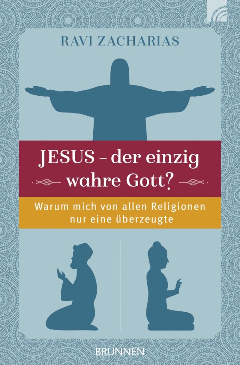 Jesus - der einzig wahre Gott?|Christlicher Glaube und andere Religionen