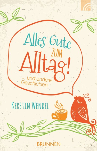 Alles Gute zum Alltag!