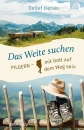 Das Weite suchen