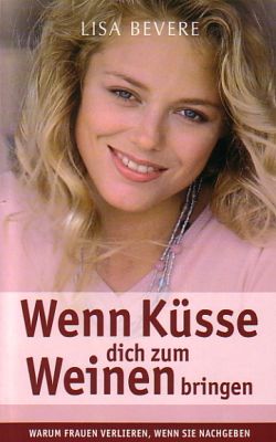 Wenn Küsse dich zum Weinen bringen