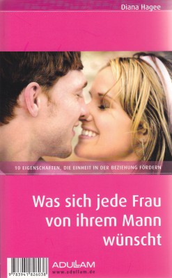 Was sich jede Frau von ihrem Mann wünscht/Was sich jeder Mann...
