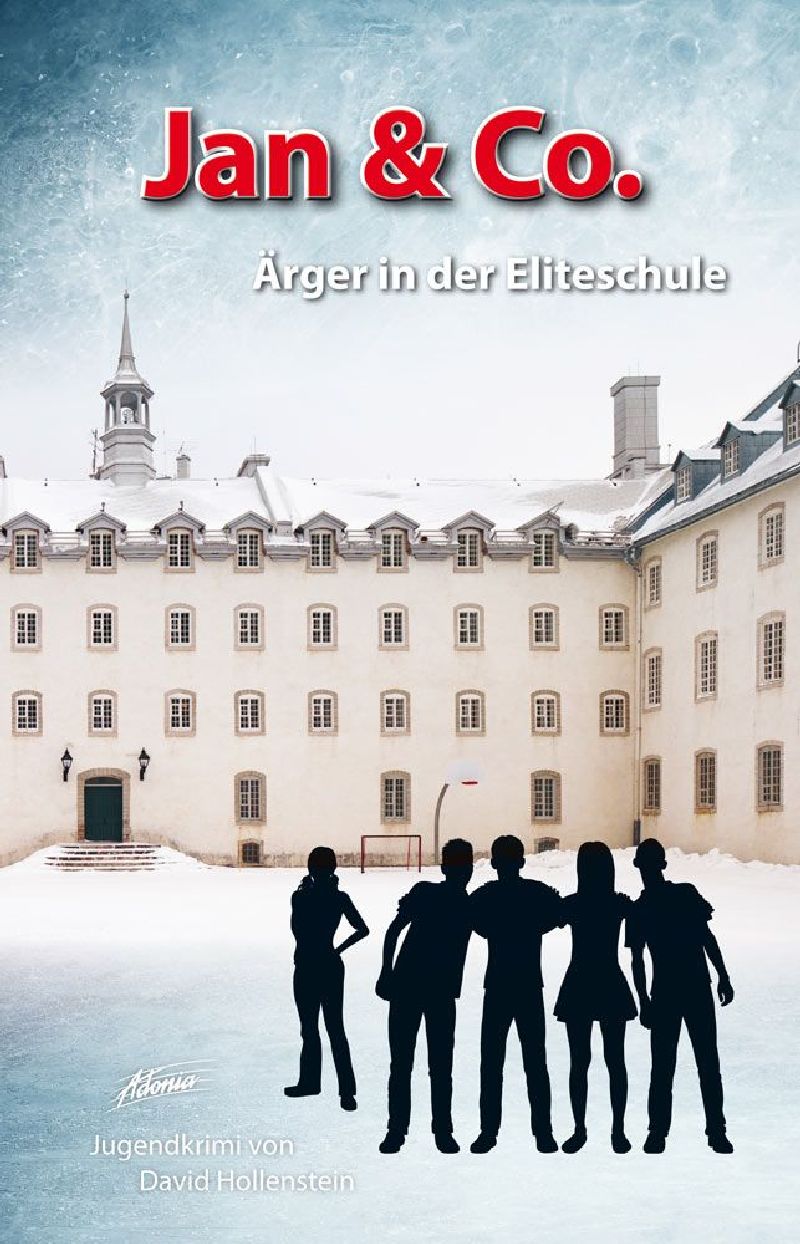 Jan & Co. - Ärger in der Eliteschule (8)