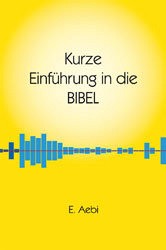 Kurze Einführung in die Bibel