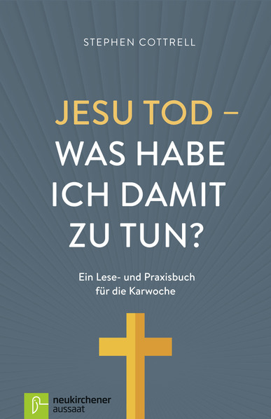 Jesu Tod - Was habe ich damit zu tun?