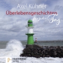 Überlebensgeschichten für jeden Tag - Hörbuch