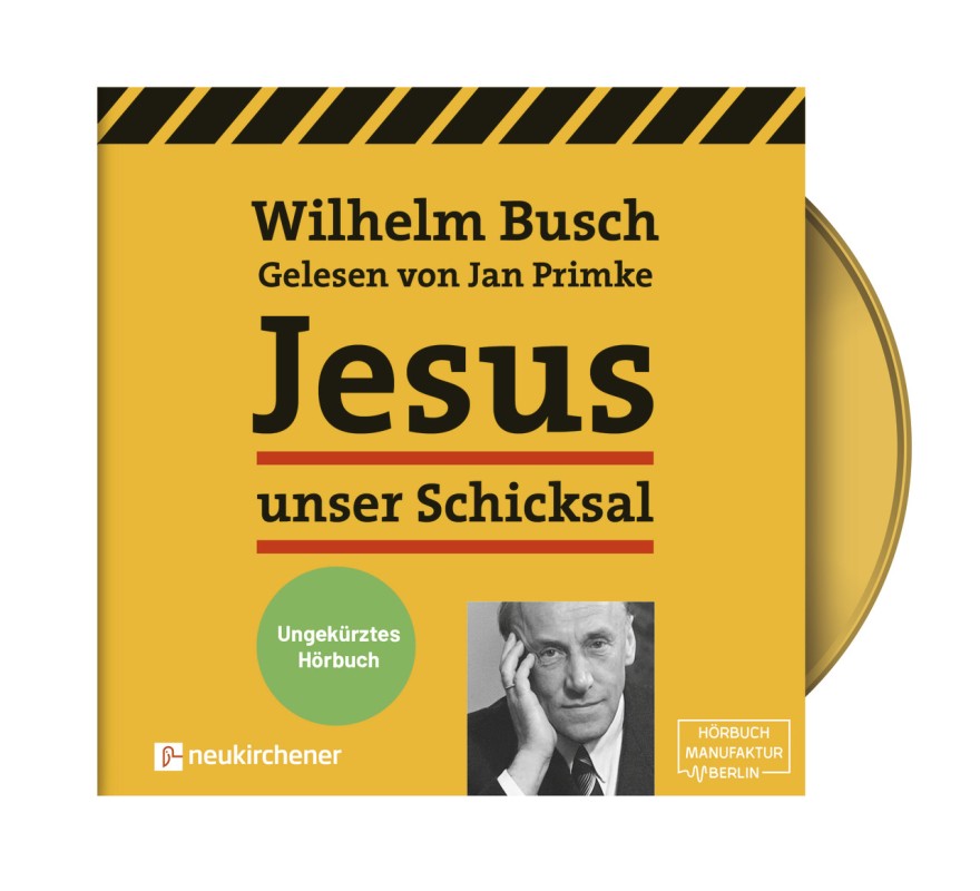 Jesus unser Schicksal - Hörbuch