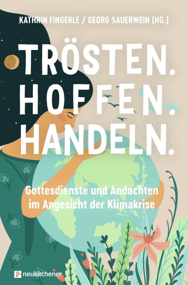 Trösten. Hoffen. Handeln.