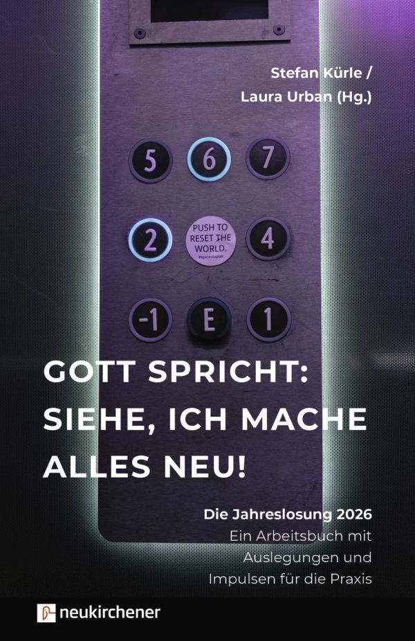 Gott spricht: Siehe, ich mache alles neu! 2026