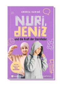 Nuri, Deniz und die Kraft der Sternfeder