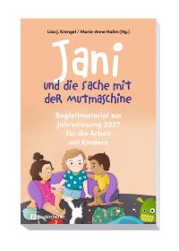 Jani und die Sache mit der Mutmaschine - Begleitbuch