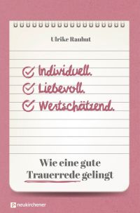 Individuell. Liebevoll. Wertschätzend.