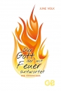 Der Gott, der mit Feuer antwortet