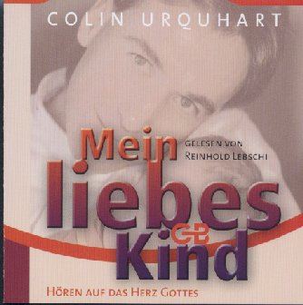 Mein liebes Kind - Hörbuch