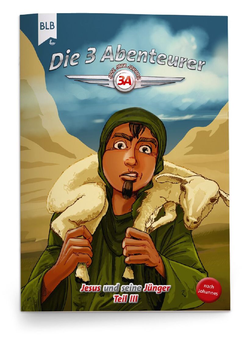 Die drei Abenteurer - Jesus und seine Jünger, Teil 3