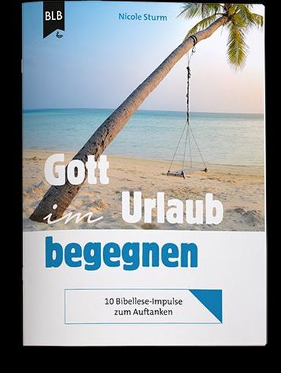 Gott im Urlaub begegnen
