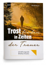 Trost finden in Zeiten der Trauer