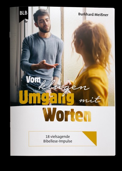 Vom klugen Umgang mit Worten