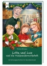 Lotta und Luis und die Weihnachtswerkstatt