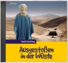 Ausgestoßen in der Wüste (Hörbuch-DCD)
