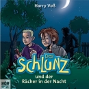 Der Schlunz und der Rächer in der Nacht - Folge 4 (Hörspiel-CD)