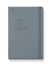 Bibel. Lesen. Festhalten.