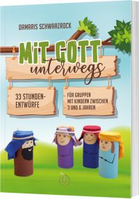 Mit Gott unterwegs