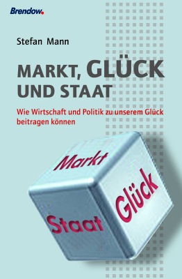 Markt, Glück und Staat