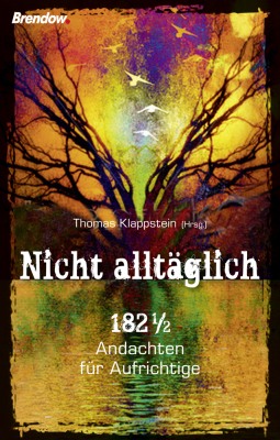 Nicht alltäglich