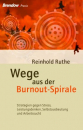 Wege aus der Burnout-Spirale