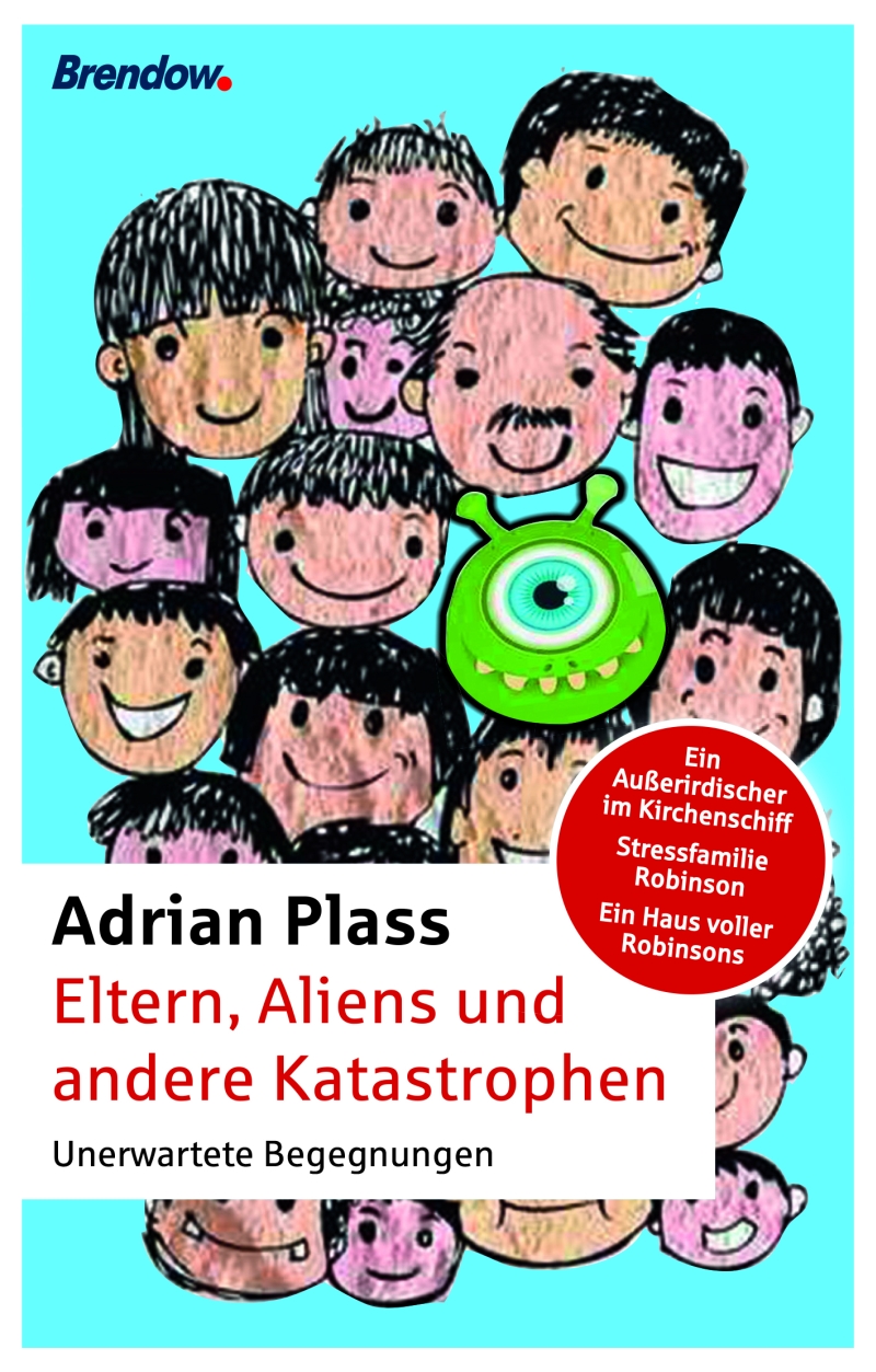 Eltern, Aliens und andere Katastrophen