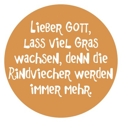Aufkleber Lieber Gott, lass viel Gras...