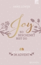 Joy - So beschenkt bist du