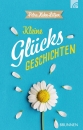 Kleine Glücks - Geschichten
