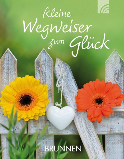 Kleine Wegweiser zum Glück - Miniaturbuch