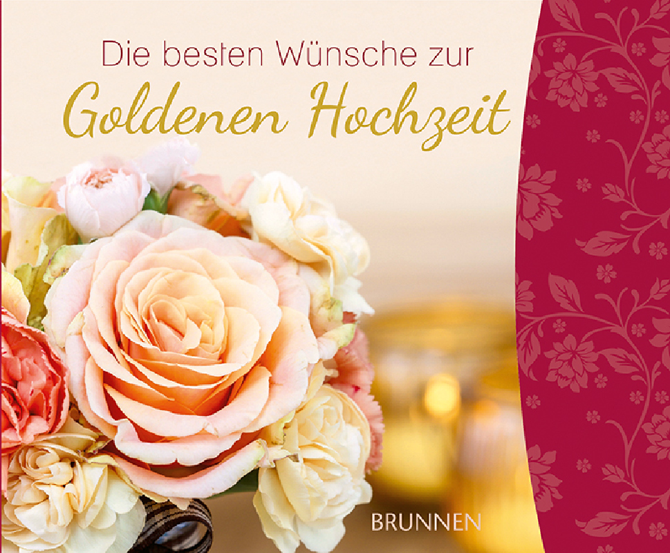 Die besten Wünsche zur Goldenen Hochzeit
