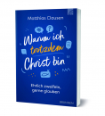 Warum ich trotzdem Christ bin