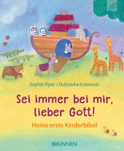 Sei immer bei mir, lieber Gott!